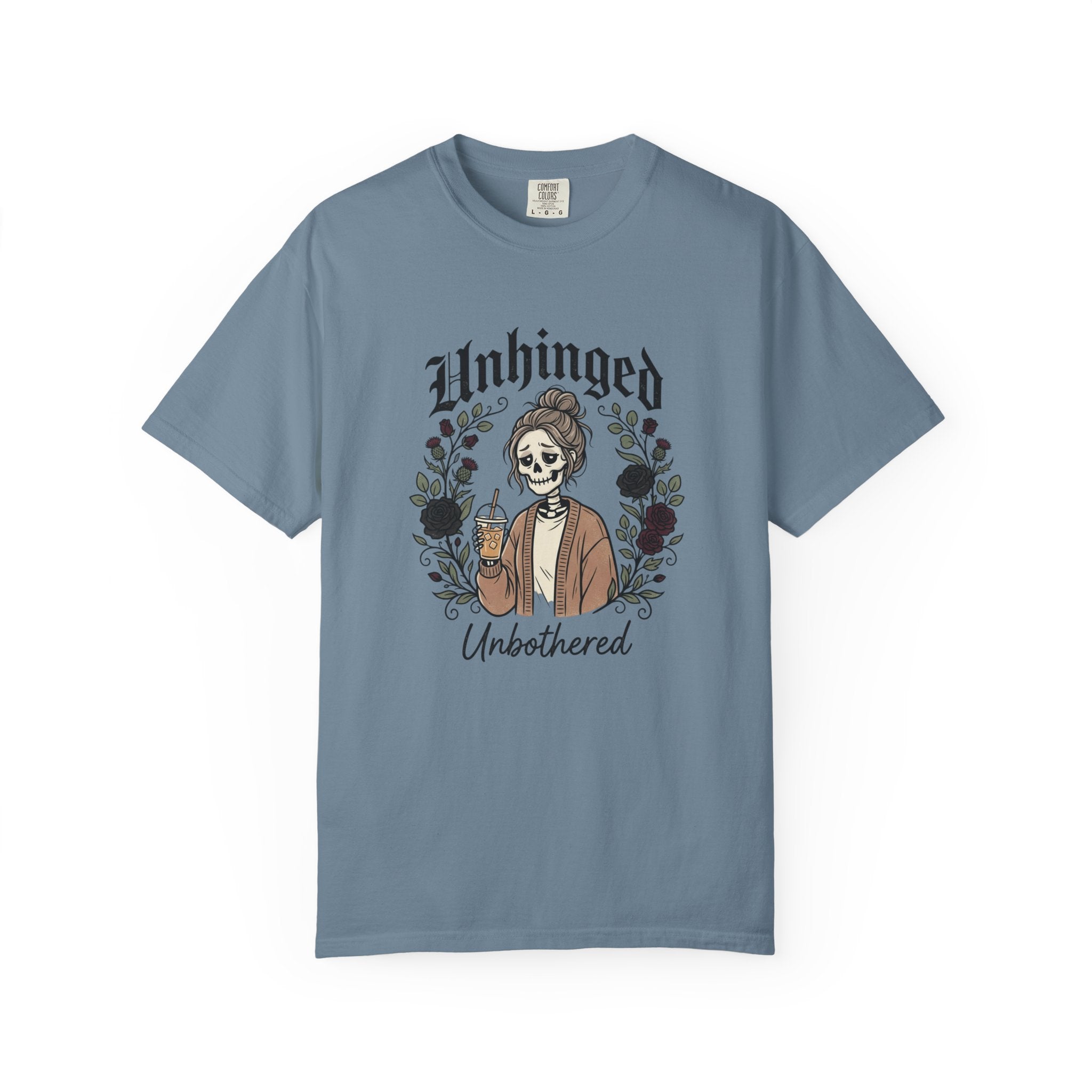 Unhinged Unbothered skeleton girl graphic T-Shirt |