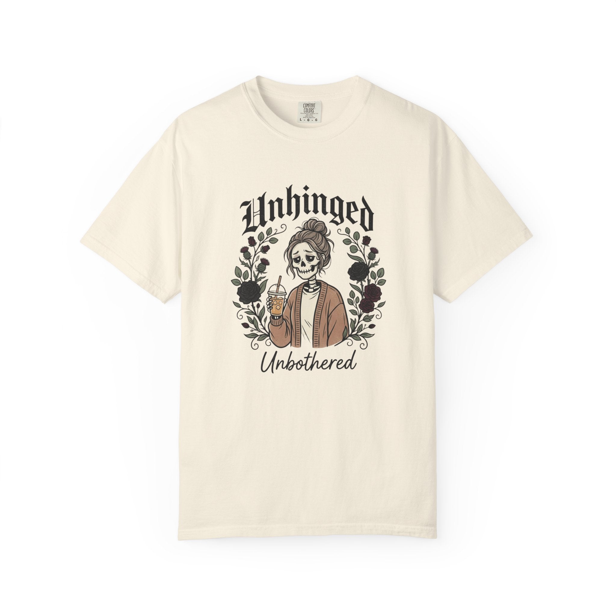 Unhinged Unbothered skeleton girl graphic T-Shirt |